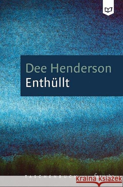 Enthüllt Henderson, Dee 9783963620096 Francke-Buchhandlung