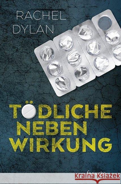 Tödliche Nebenwirkung Dylan, Rachel 9783963620454