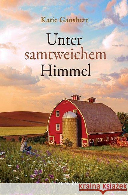 Unter samtweichem Himmel Ganshert, Katie 9783963620799