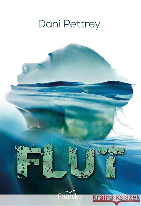 Flut Pettrey, Dani 9783963622151 Francke-Buch