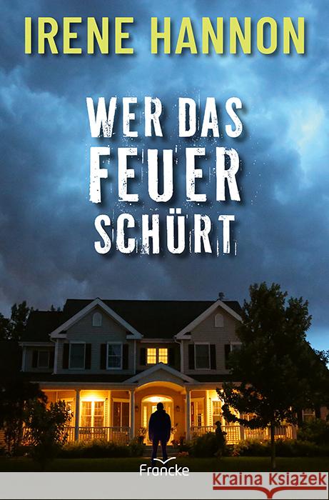 Wer das Feuer schürt Hannon, Irene 9783963624353