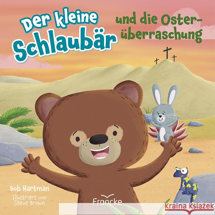 Der kleine Schlaubär und die Osterüberraschung Hartman, Bob 9783963624537 Francke-Buch