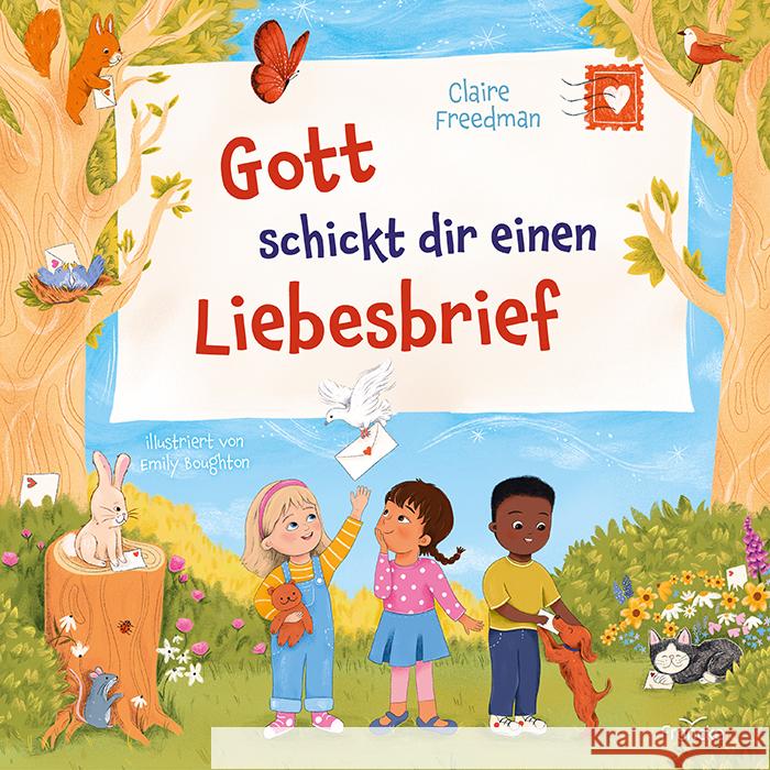 Gott schickt dir einen Liebesbrief Freedman, Claire 9783963624636