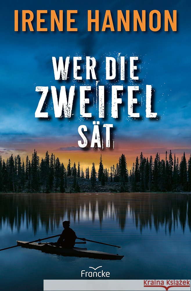 Wer die Zweifel sät Hannon, Irene 9783963625183