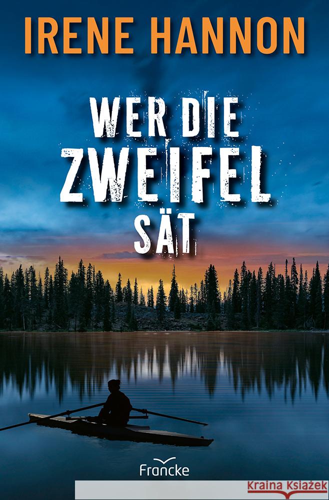 Wer die Zweifel sät Hannon, Irene 9783963625183 Francke-Buch