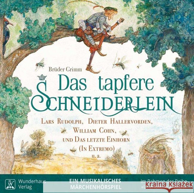 Das tapfere Schneiderlein, 1 Audio-CD Grimm, Jacob 9783963720017 Wunderhaus Verlag