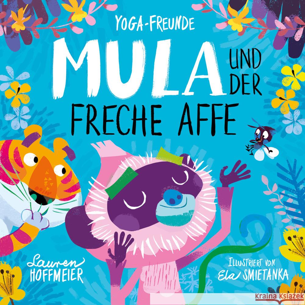 Mula und der freche Affe Hoffmeier, Lauren 9783963720734