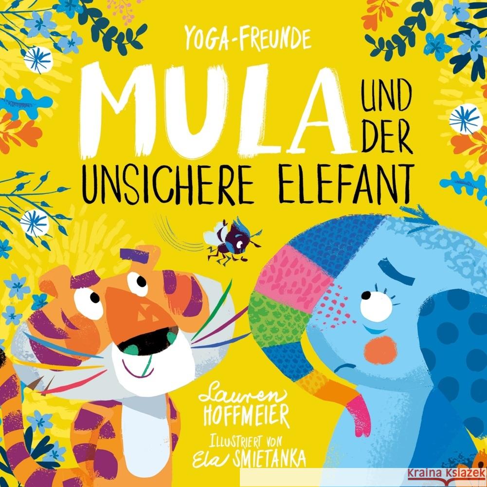 Mula und der unsichere Elefant Hoffmeier, Lauren 9783963720741