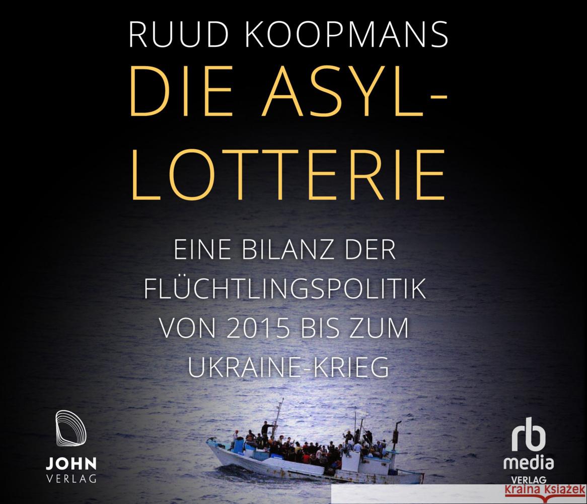 Die Asyl-Lotterie, Audio-CD, MP3 Koopmans, Ruud 9783963841125