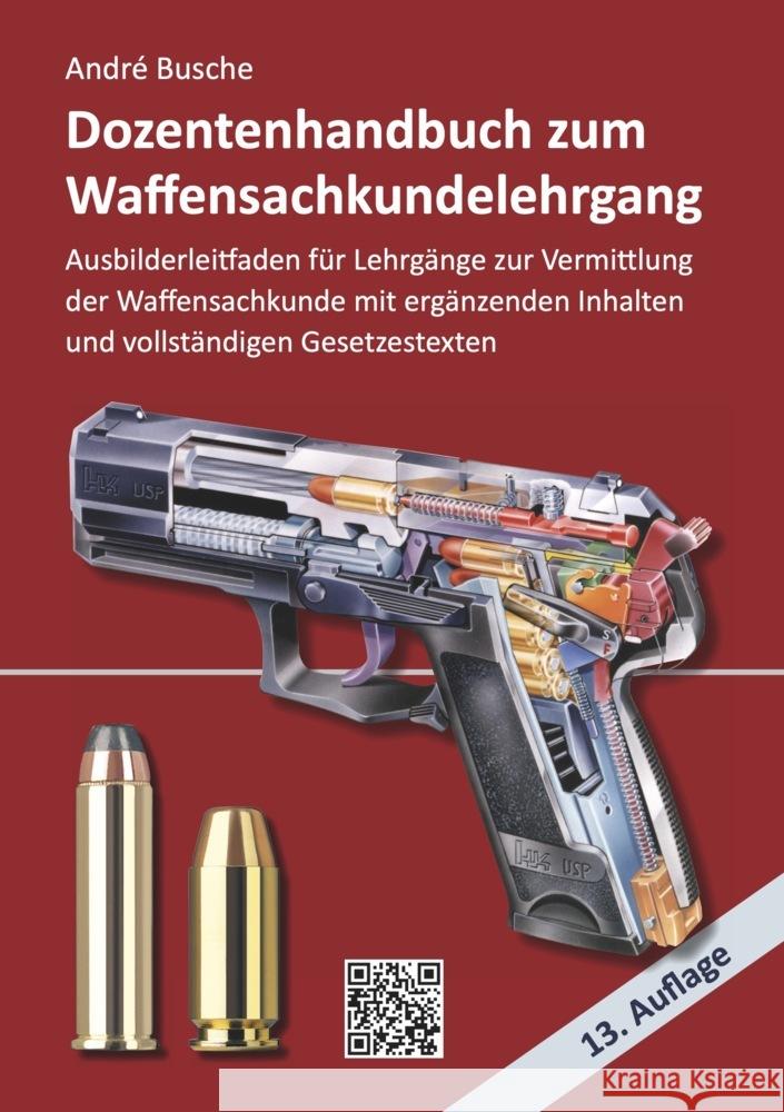 Dozentenhandbuch zum Waffensachkundelehrgang Busche, André 9783963940903