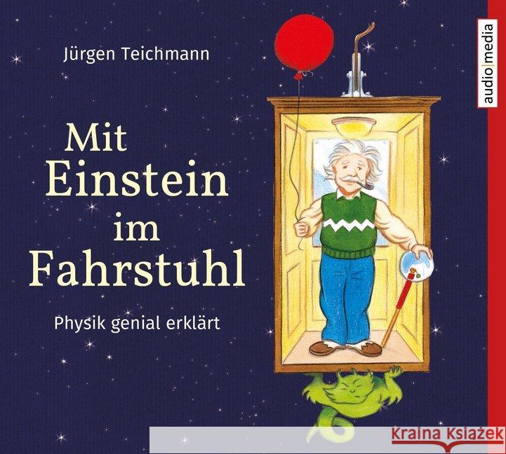 Mit Einstein im Fahrstuhl, 2 Audio-CDs : Physik genial erklärt, Lesung. CD Standard Audio Format. Ungekürzte Ausgabe Teichmann, Jürgen 9783963980633