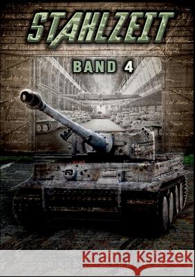 STAHLZEIT Band 4 Tom Zola 9783964033697 Ek-2 Publishing