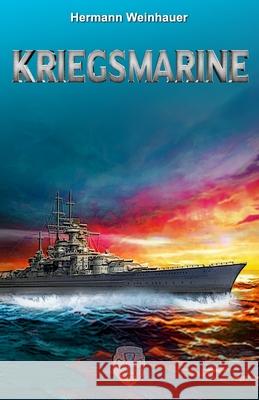 Kriegsmarine Ek-2 Milit?r Hermann Weinhauer 9783964036421 Ek-2 Publishing