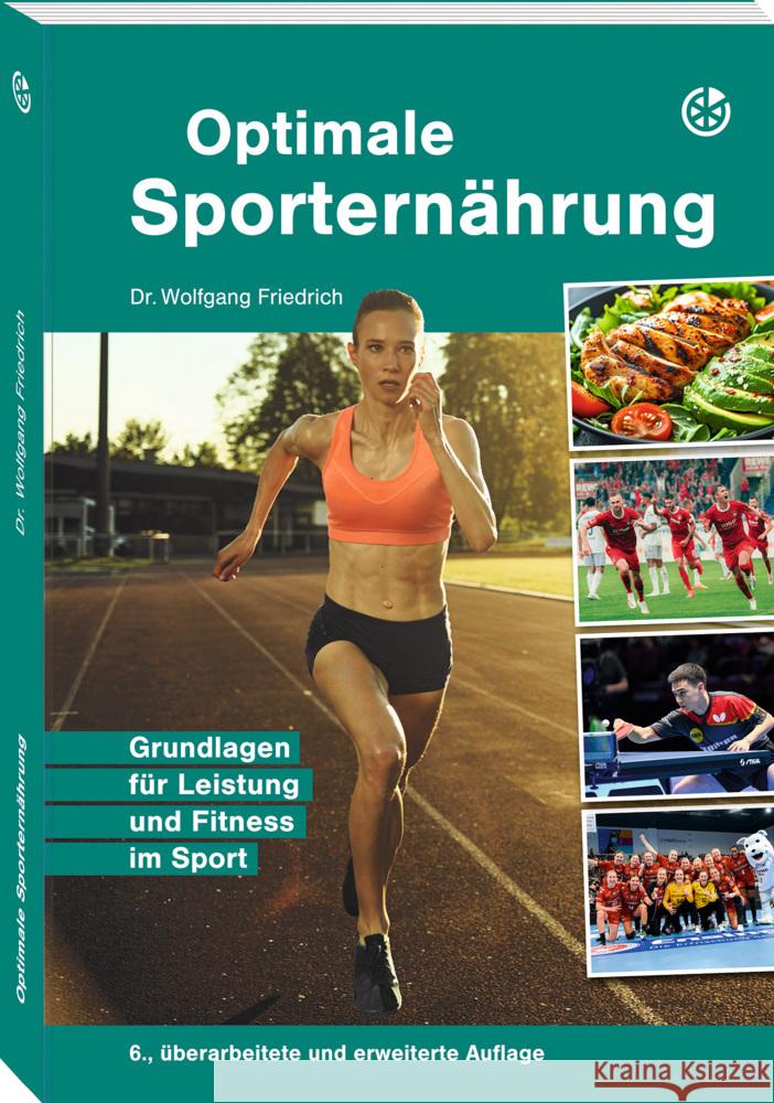 Optimale Sporternährung Friedrich, Dr. Wolfgang 9783964160980