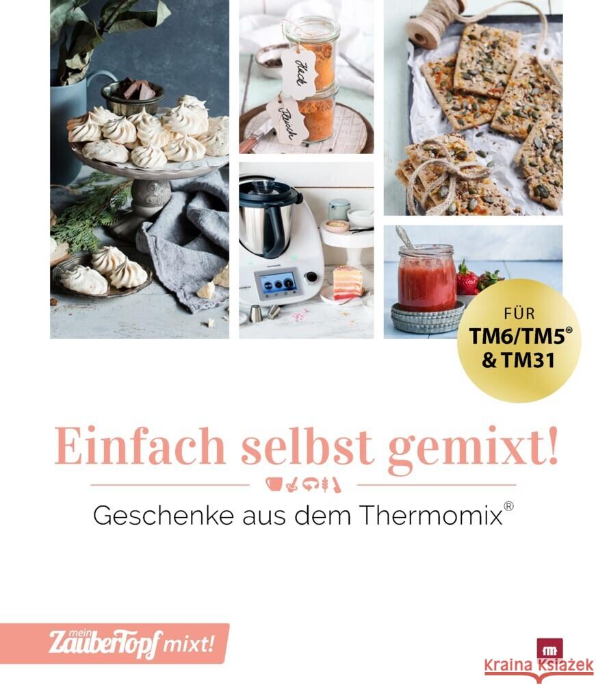 mein ZauberTopf mixt! Einfach selbstgemixt Redaktion mein ZauberTopf 9783964171184 falkemedia