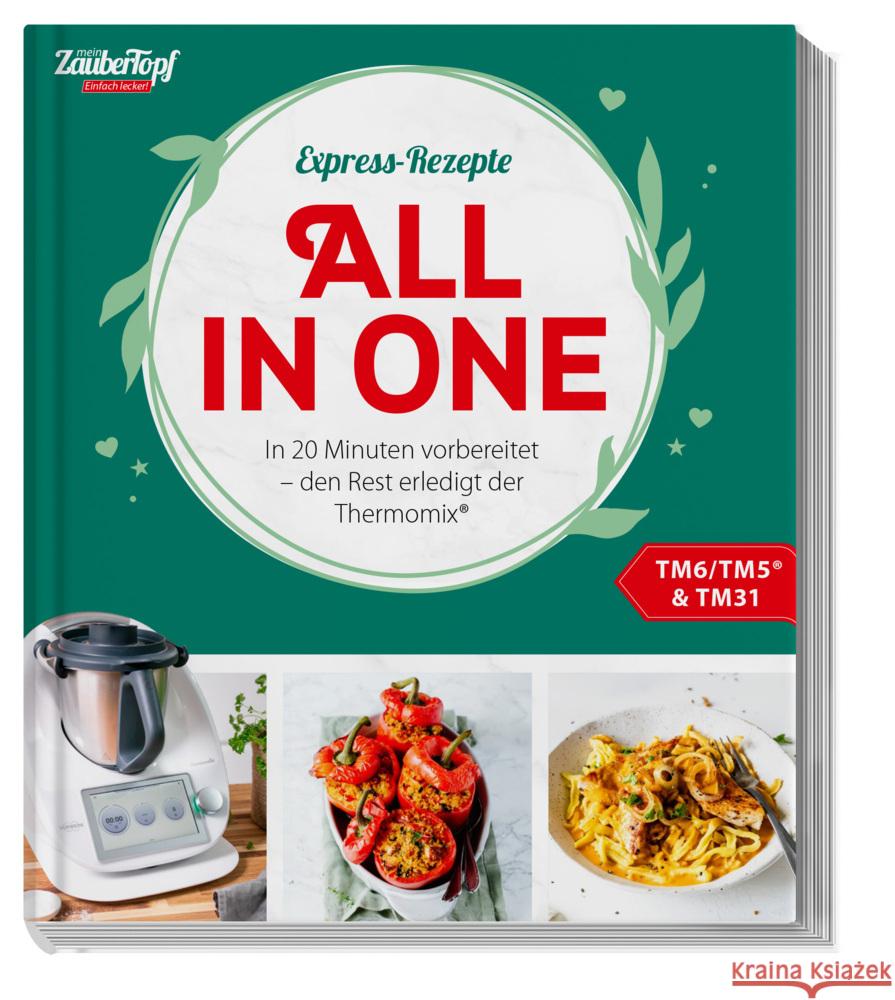 mein ZauberTopf Einfach lecker! Express-Rezepte. All in One Redaktion mein ZauberTopf 9783964172624 falkemedia