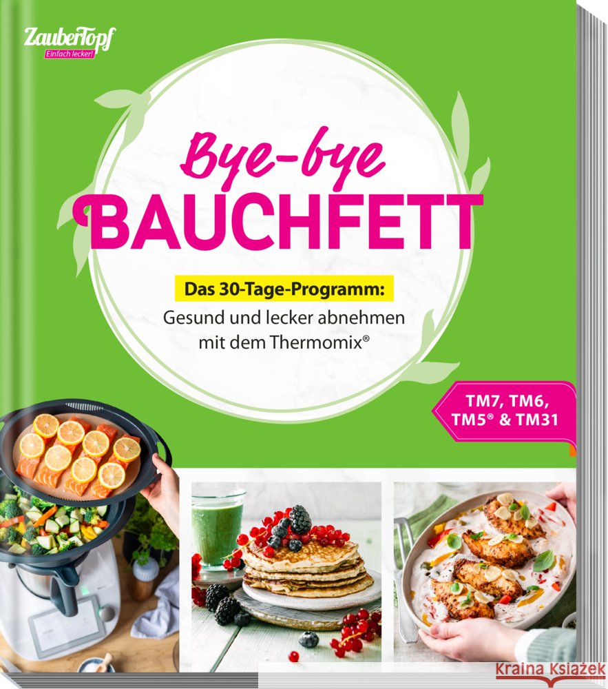 Bye-bye Bauchfett - Das 30-Tage-Programm Redaktion ZauberTopf 9783964173423
