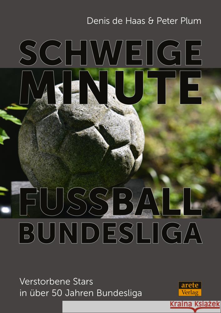 Schweigeminute Fußball-Bundesliga de Haas, Denis, Plum, Peter 9783964230775