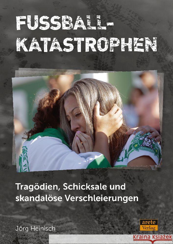 Fußballkatastrophen Heinisch, Jörg 9783964231031