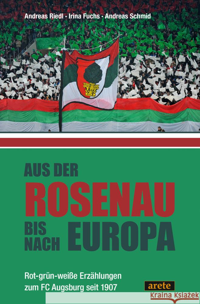 Aus der Rosenau bis nach Europa Riedl, Andreas, Fuchs, Irina, Schmid, Andreas 9783964231222