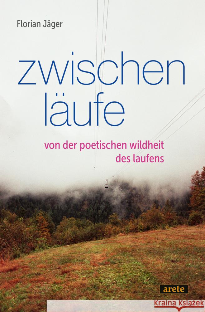 Zwischenläufe Jäger, Florian 9783964231345