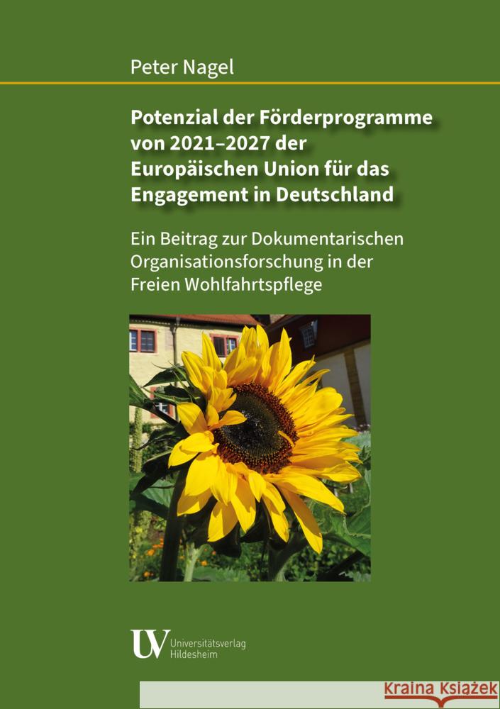 Potenzial der Förderprogramme von 2021 - 2027 der Europäischen Union für das Engagement in Deutschland Nagel, Peter 9783964241245