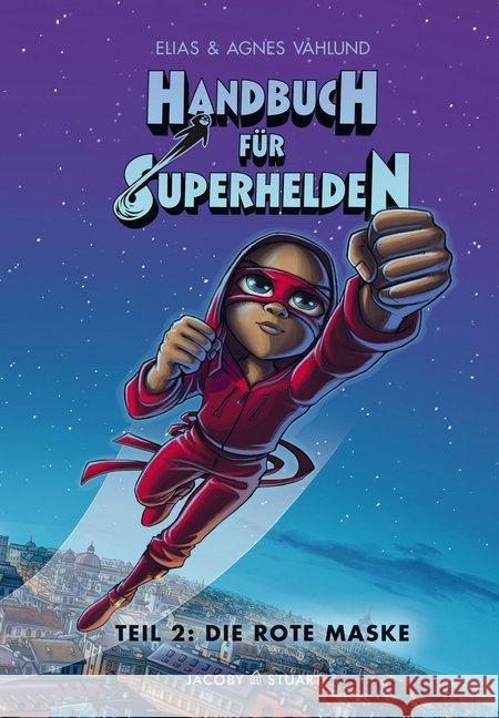 Handbuch für Superhelden - Die Rote Maske Vahlund, Elias 9783964280282