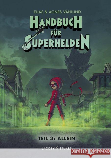 Handbuch für Superhelden - Allein. Bd.3 Våhlund, Elias 9783964280480