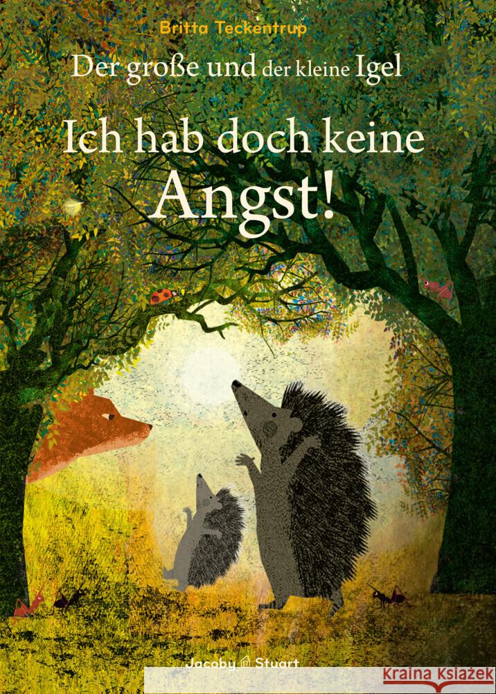 Der große und der kleine Igel / Ich hab doch keine Angst! Teckentrup, Britta 9783964281302