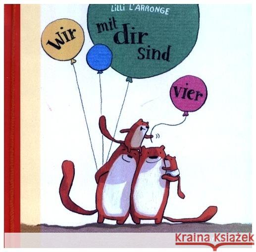 Wir mit dir sind vier (Mini-Ausgabe) L'Arronge, Lilli 9783964282262