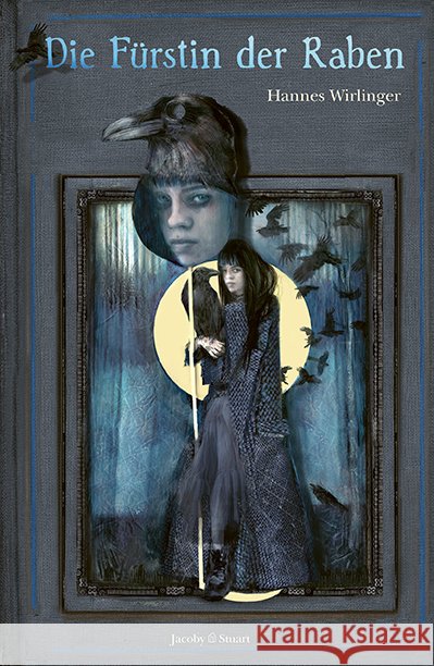 Die Fürstin der Raben Wirlinger, Hannes, Möltgen, Ulrike 9783964282279