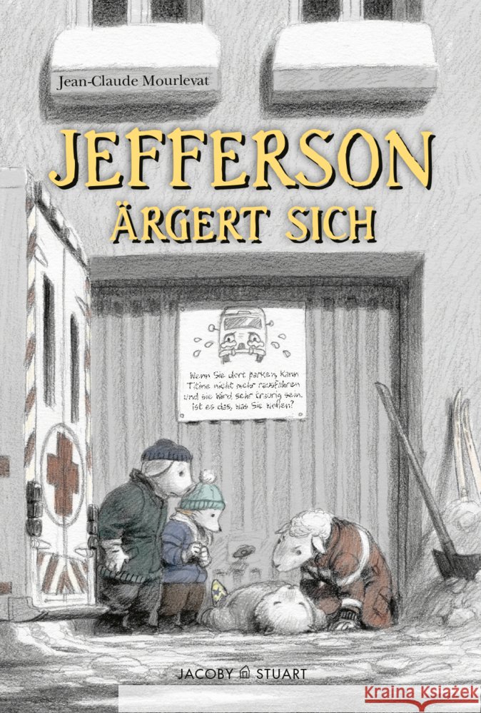 Jefferson ärgert sich Mourlevat, Jean-Claude 9783964282514 Jacoby & Stuart