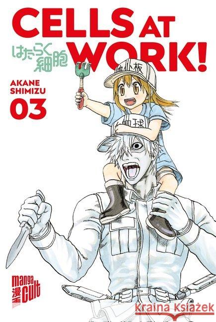 Cells at Work!. Bd.3 Shimizu, Akane 9783964331908 Cross Cult