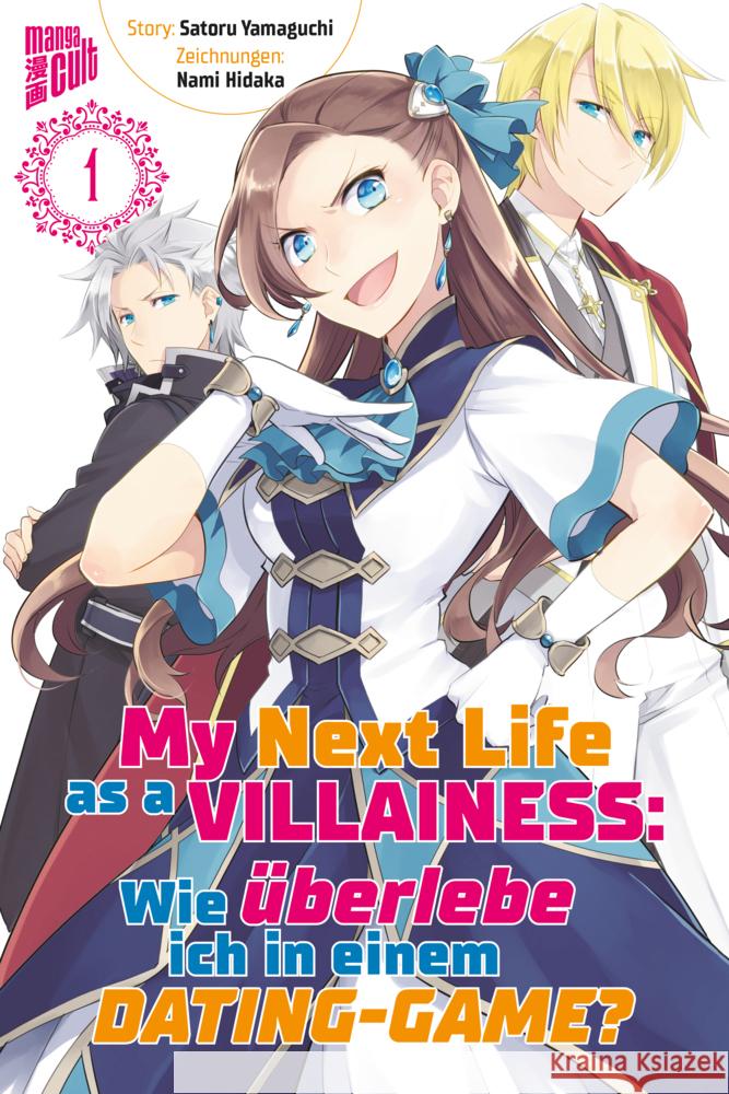 My Next Life as a Villainess - Wie überlebe ich in einem Dating-Game? Yamaguchi, Satoru 9783964333254 Manga Cult