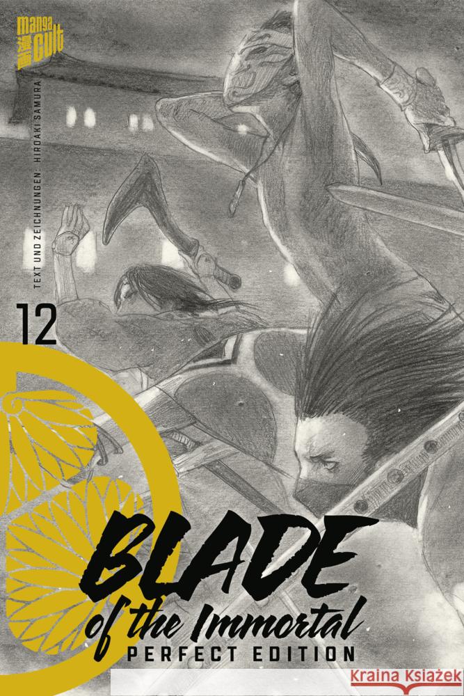 Blade Of The Immortal - Perfect Edition 12 Samura, Hiroaki 9783964335067