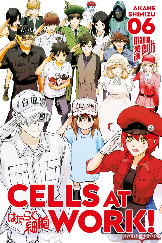 Cells at Work!. Bd.6 Shimizu, Akane 9783964335111