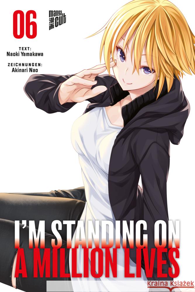 I'm Standing on a Million Lives. Bd.6 Yamakawa, Naoki, Nao, Akinari 9783964335456 Manga Cult