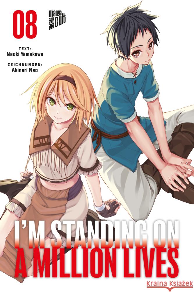 I'm Standing on a Million Lives. Bd.8 Yamakawa, Naoki 9783964335470 Manga Cult