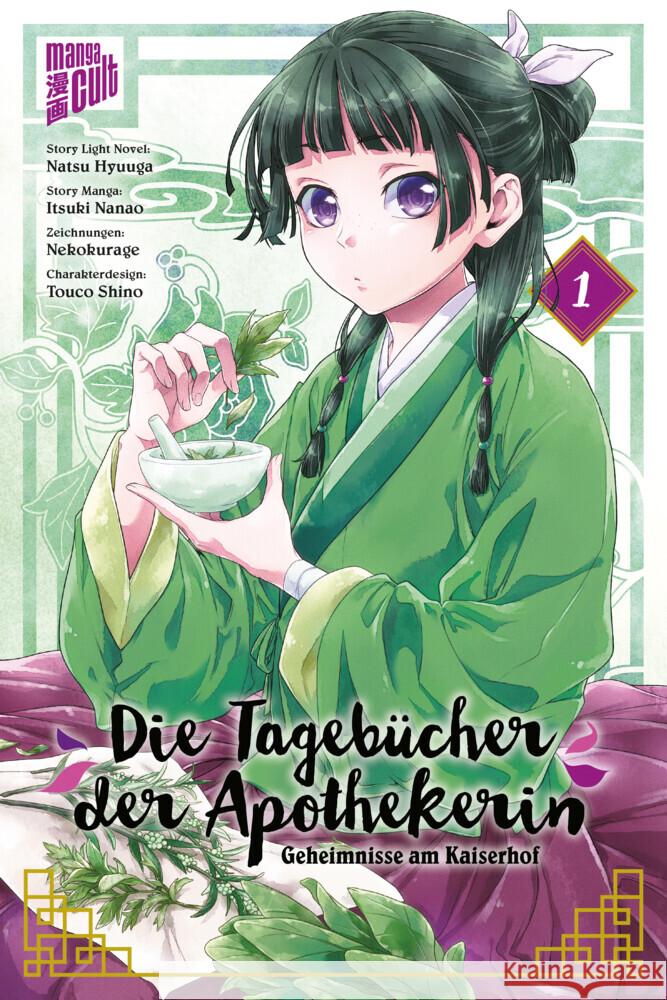 Die Tagebücher der Apothekerin - Geheimnisse am Kaiserhof. Bd.1 Hyuuga, Natsu 9783964335579 Manga Cult
