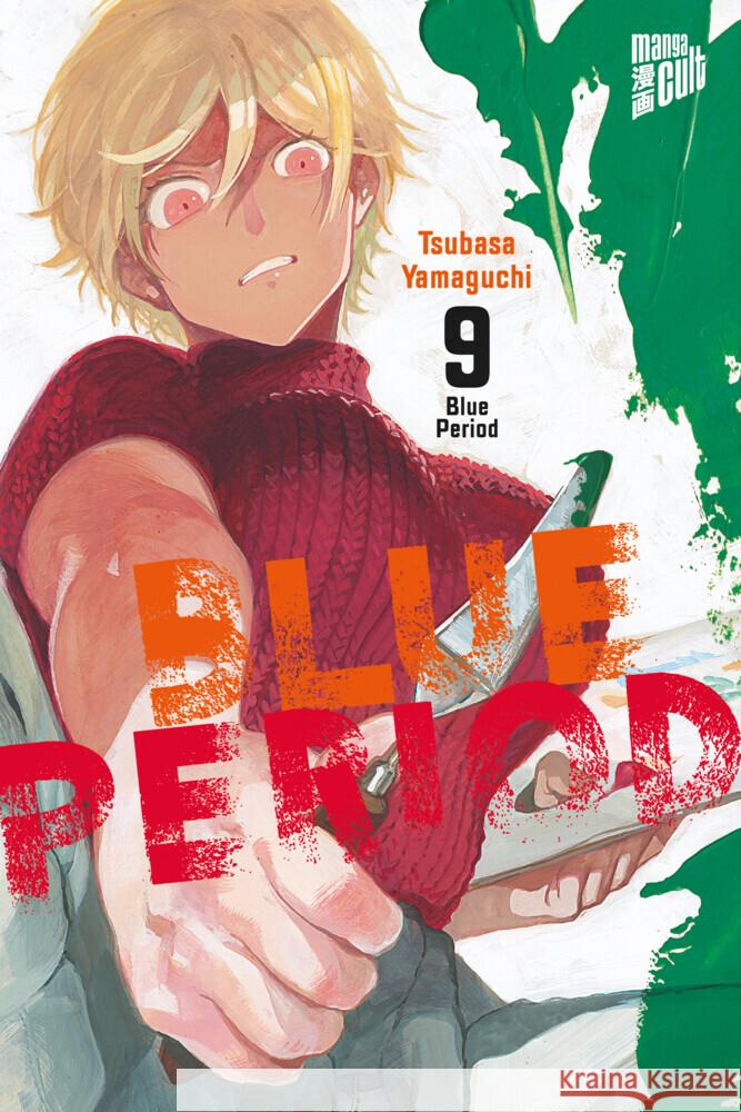 Blue Period. Bd.9 Yamaguchi, Tsubasa 9783964335661 Manga Cult