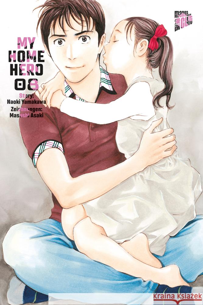 My Home Hero 8 Yamakawa, Naoki 9783964336590 Manga Cult