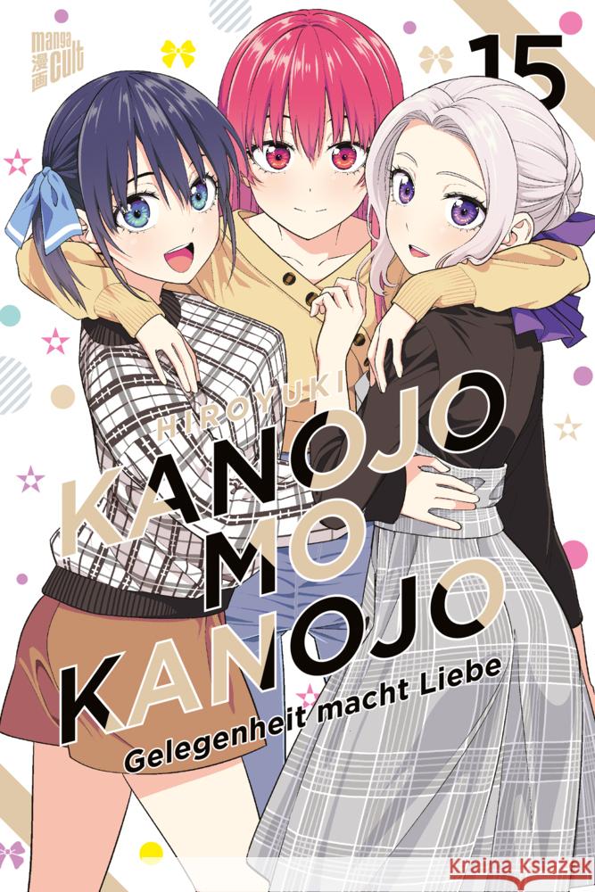 Kanojo mo Kanojo - Gelegenheit macht Liebe 15 Hiroyuki 9783964339805