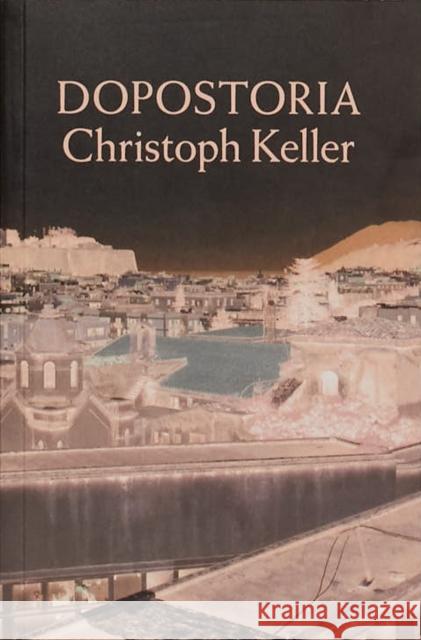 DOPOSTORIA Christoph Keller 9783964360663