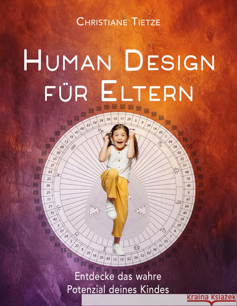 Human Design für Eltern Tietze, Christiane 9783964420626