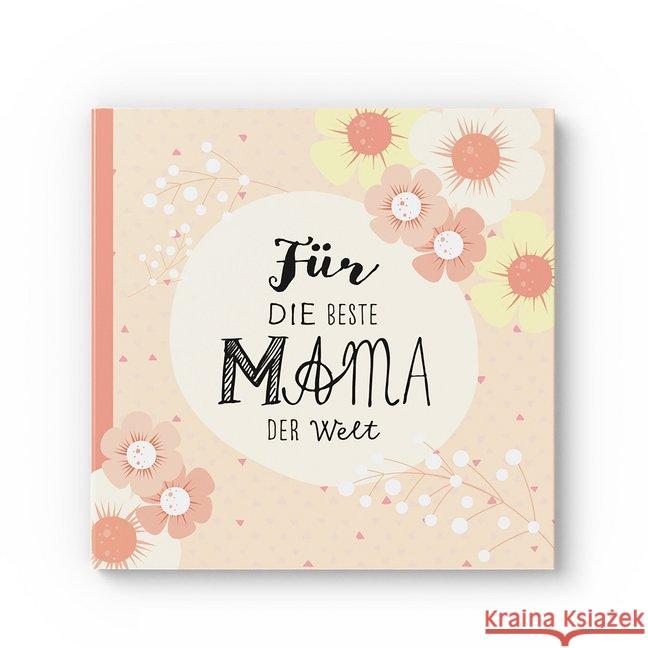 Für die beste Mama der Welt. Wirth, Lisa 9783964437822 Nova MD