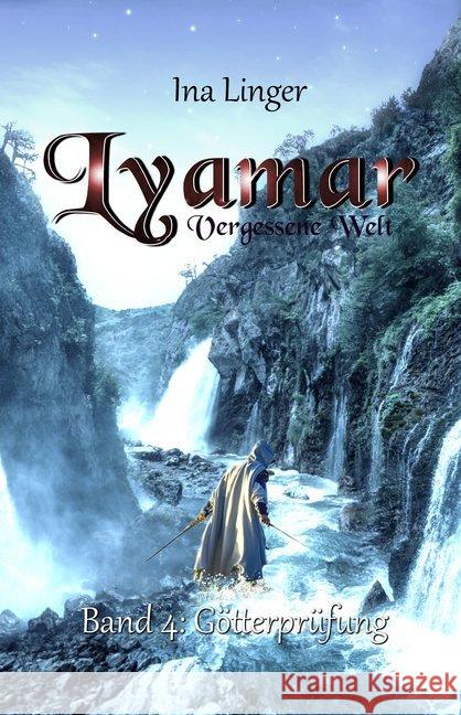 Lyamar - Vergessene Welt, Götterprüfung Linger, Ina 9783964439062