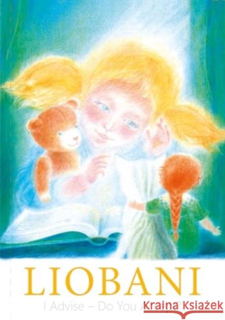 Liobani: I Advise–Do You Accept? House Gabriele Publishing 9783964460707 Gabriele-Verlag Das Wort GmbH