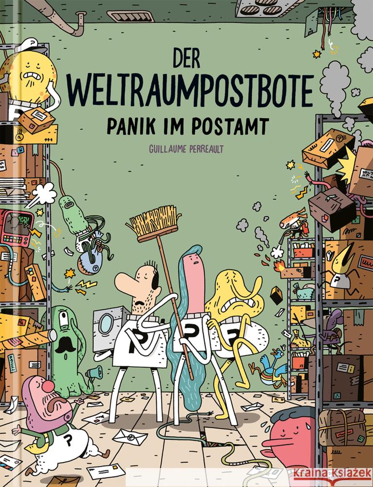 Der Weltraumpostbote - Panik im Postamt Perreault, Guillaume 9783964510631