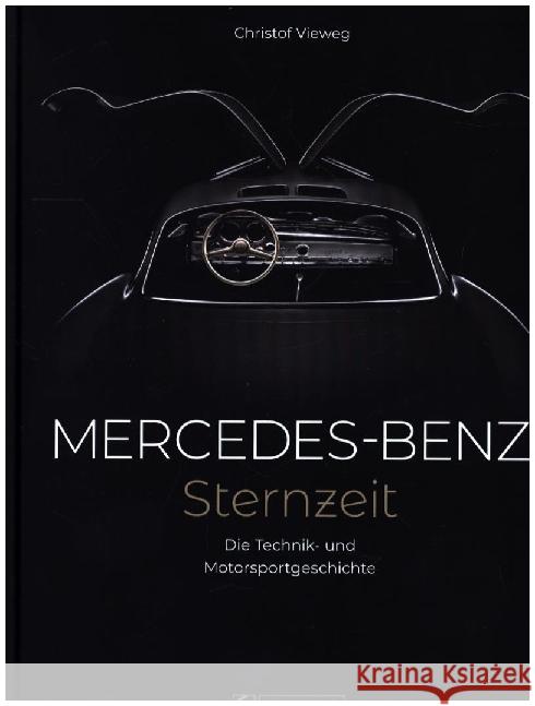 Mercedes-Benz. Sternzeit Vieweg, Christof 9783964536051