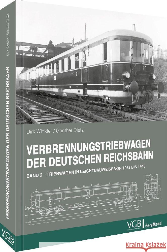 Verbrennungstriebwagen der Deutschen Reichsbahn Winkler, Dirk, Dietz, Günther 9783964536419